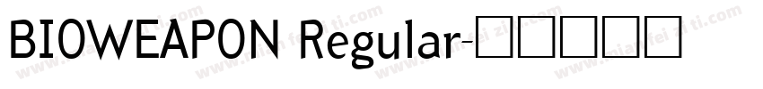 BIOWEAPON Regular字体转换